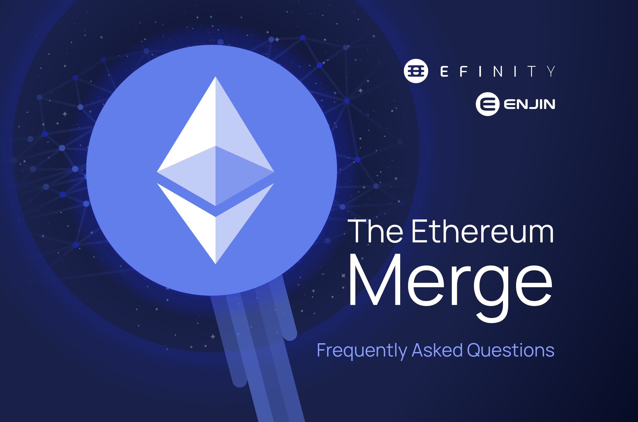Ethereum Merge: What is It and How Does It Affect Enjin & Efinity?