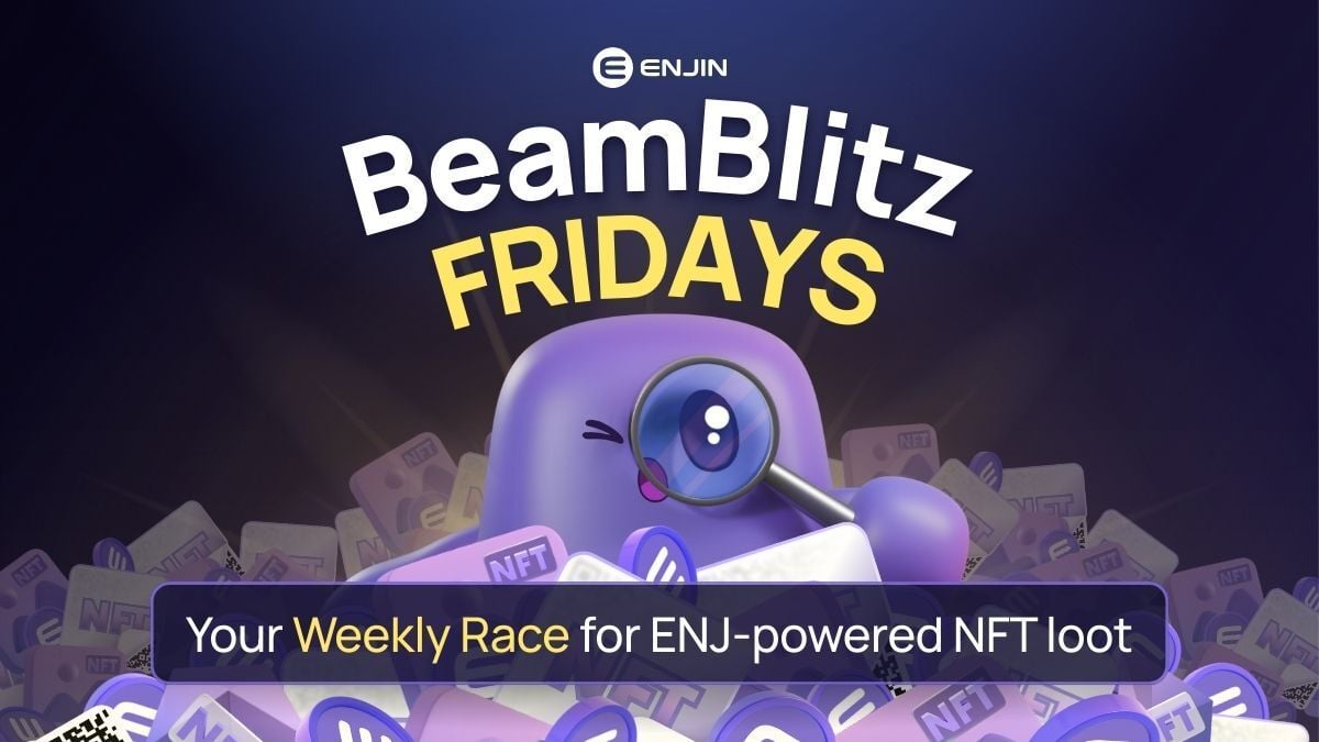 BeamBlitz Fridays: A Weekly Race for ENJ-powered NFT Loot