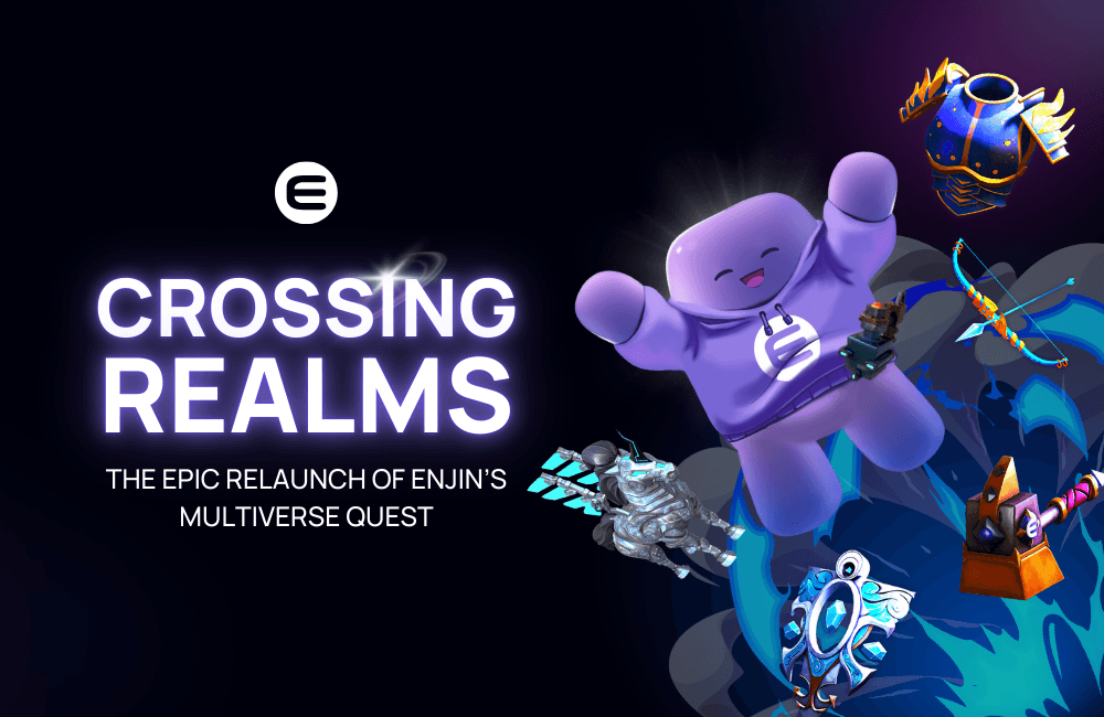 Crossing Realms: The Epic Relaunch of Enjin’s Multiverse Quest