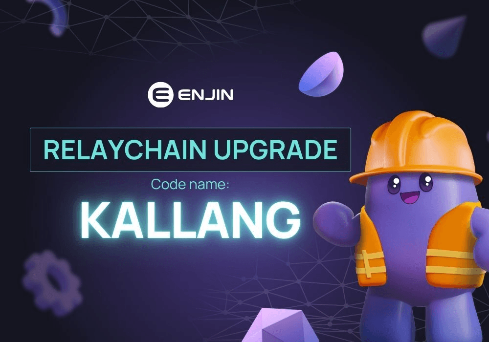 Enjin Blockchain “Kallang” Upgrade