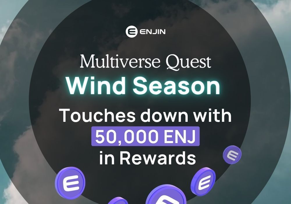 Multiverse Quest Wind Season Touches Down with 50,000 ENJ in Rewards
